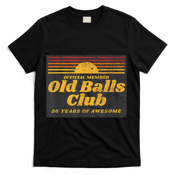 Funny 50th Birthday Old Balls Club 50 Years of Awesome T-Shirt - Black