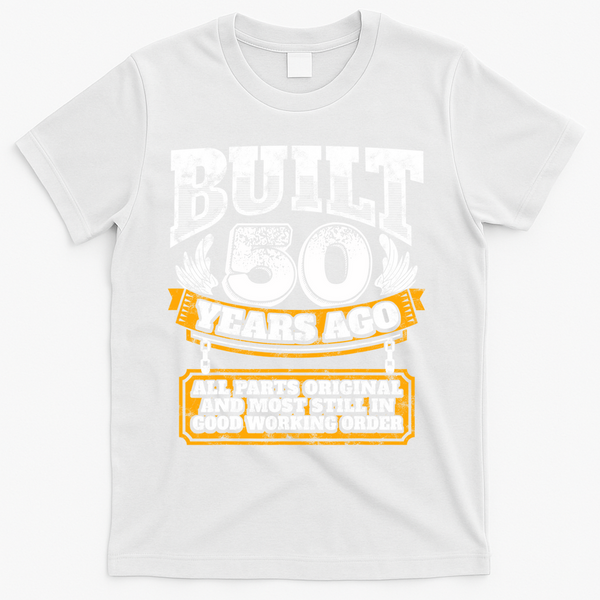 Funny 50th Birthday Gift BDay Gift Saying Age 50 Year Joke T-Shirt - White