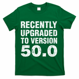 Funny 50 Years Old Joke 50th Birthday Gag Gift T-Shirt - Green