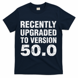 Funny 50 Years Old Joke 50th Birthday Gag Gift T-Shirt - Navy