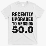 Funny 50 Years Old Joke 50th Birthday Gag Gift T-Shirt - White