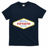 50th Birthday Las Vegas Fabulous fiftieth T-Shirt - Navy
