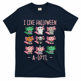 Funny Axolotl I Like Halloween A-Lotl Axolotl Costume T-Shirt - Navy