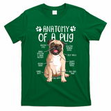 Funny Anatomy Pug Dog Pug Lover T-Shirt - Irish Green