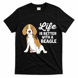 Funny Beagle Dog Life Is Better With A Beagle T-Shirt - Black