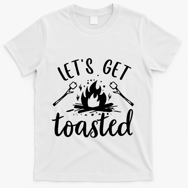 Funny Camping LetS Get Toasted Cool Campers Cute Gift T-Shirt - White