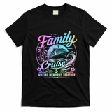 Family Cruise Making Memories Together Matching Gift T-Shirt - Black