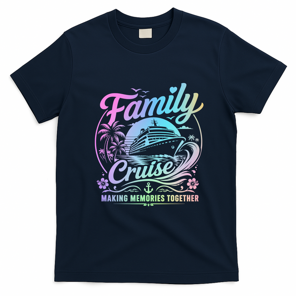 Family Cruise Making Memories Together Matching Gift T-Shirt - Navy Blue