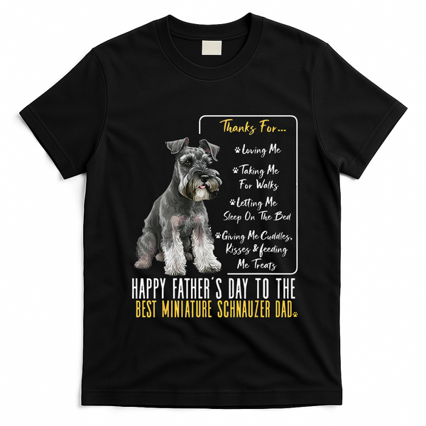 Funny Dog Dad Happy Fathers Day The Best Miniature Schnauzer Dad T-Shirt - Black
