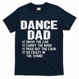 Funny Dance Dad Proud Dancer Dancing Father T-Shirt - Navy