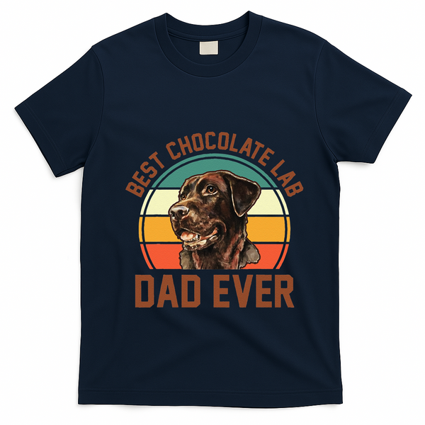 Fathers Day Dog Lover Daddy Best Chocolate Lab Dad Ever T-Shirt - Navy Blue