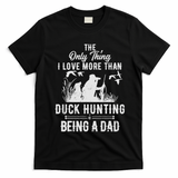 Funny Duck Hunting With Dad Dog Gift For Duck Hunting T-Shirt - Black