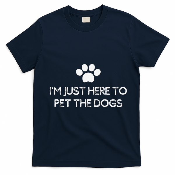 Funny Dog Lover I'm Just Here To Pet The Dogs Humorous T-Shirt - Navy Blue