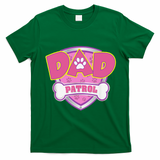 Funny Dad Patrol Dog Mom, Dad For Women T-Shirt - Irish Green