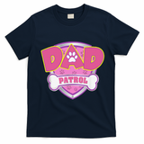 Funny Dad Patrol Dog Mom, Dad For Women T-Shirt - Navy Blue