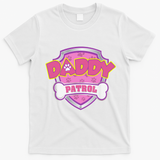 Funny Daddy Patrol Dog Mom, Dad For Women Gift T-Shirt - White