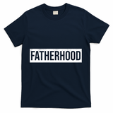 Fatherhood T-Shirt - Navy