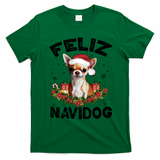 Funny Feliz Navidog Chihuahua Dog Lover Gift Christmas Cute Gift T-Shirt - Irish Green