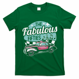 Fabulous Fifties Rockabilly Classic Car Psychobilly Rocker T-Shirt - Irish Green
