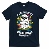Funny Ghost A Day Without Pickleball Is Boo Sheet T-Shirt - Navy Blue