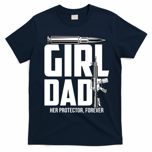 Funny Girl Dad Her Protector Forever Funny Father Gift Of T-Shirt - Navy Blue