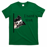 Funny Gifts For Border Collie Lovers Herd That T-Shirt - Irish Green