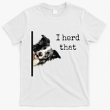 Funny Gifts For Border Collie Lovers Herd That T-Shirt - White