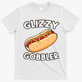Funny Hot Dog Glizzy Gobbler Number One Glizzy Gladiator T-Shirt - White