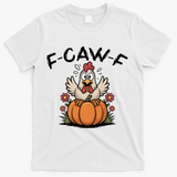 F-Caw-F Halloween Funny Sassy Raven Rooster T-Shirt - White