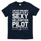 Funny Helicopter Gift Women Cool Sexy Helicopter Pilot T-Shirt - Navy