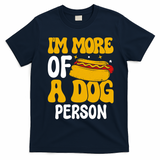 Funny Hotdog Lover I'm More A Dog Person T-Shirt - Navy Blue