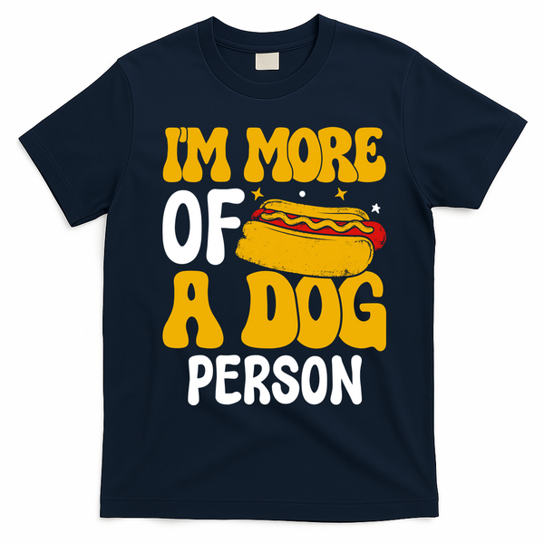 Funny Hotdog Lover I'm More A Dog Person T-Shirt - Navy Blue