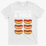 Funny Hotdog Lover Check Out My 6 Pack Hot Dog T-Shirt - White
