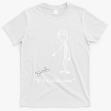 Funny ItS A Stick Man Stickman Costume Stick Figure T-Shirt - White