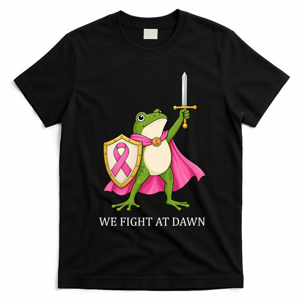 Funny Medieval Frog We Fight At Dawn Breast Cancer T-Shirt - Black