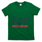 Freak Off Free Baby Oil Funny Halloween T-Shirt - Green
