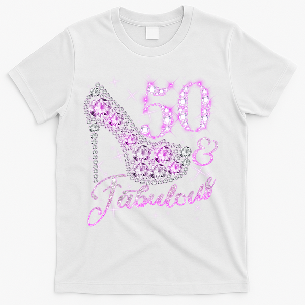 Fabulous & 50 Sparkly Shiny Heel 50th Birthday T-Shirt - White