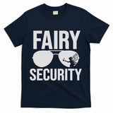 Fairy Security Birthday Family Halloween Costume Dad Mom T-Shirt - Navy