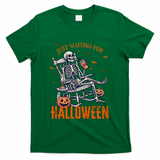 Funny Skeleton Christmas Design Just Waiting For Halloween T-Shirt - Green