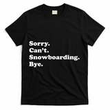 Funny Snowboarding Gift T-Shirt - Black