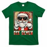 Funny Six Seven Meme Christmas Cool Santa Saying  T-Shirt - Green