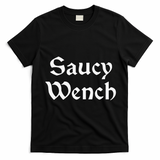Funny Saucy Wench Renaissance Fair Fayre Funny Renfest Halloween T-Shirt - Black
