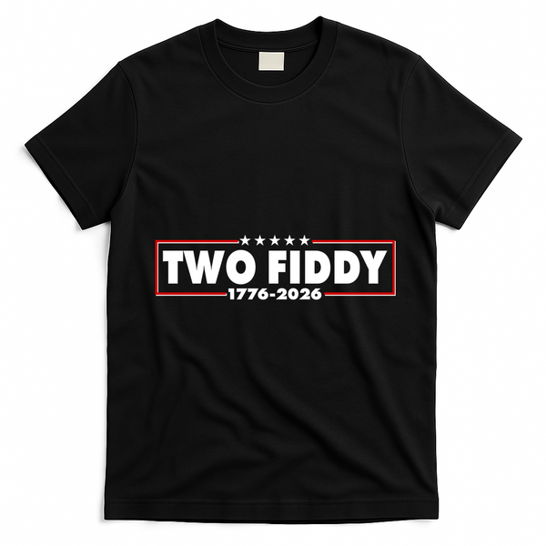 Funny Two Fiddy USA America 250th Anniversary T-Shirt - Black