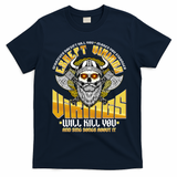 Funny Vikings Will Kill You And Sing Songs About It T-Shirt - Navy Blue