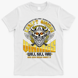 Funny Vikings Will Kill You And Sing Songs About It T-Shirt - White
