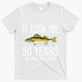 Funny Walleye Fishing 50th Birthday 50 Years To Fish Great T-Shirt - White