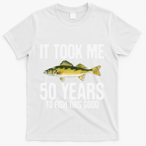Funny Walleye Fishing 50th Birthday 50 Years To Fish Great T-Shirt - White