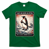 Flight Was Never An Option Funny Peguin Meme T-Shirt - Irish Green