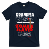 Grandma By Day Zombie Slayer By Night Halloween Costume T-Shirt - Navy Blue