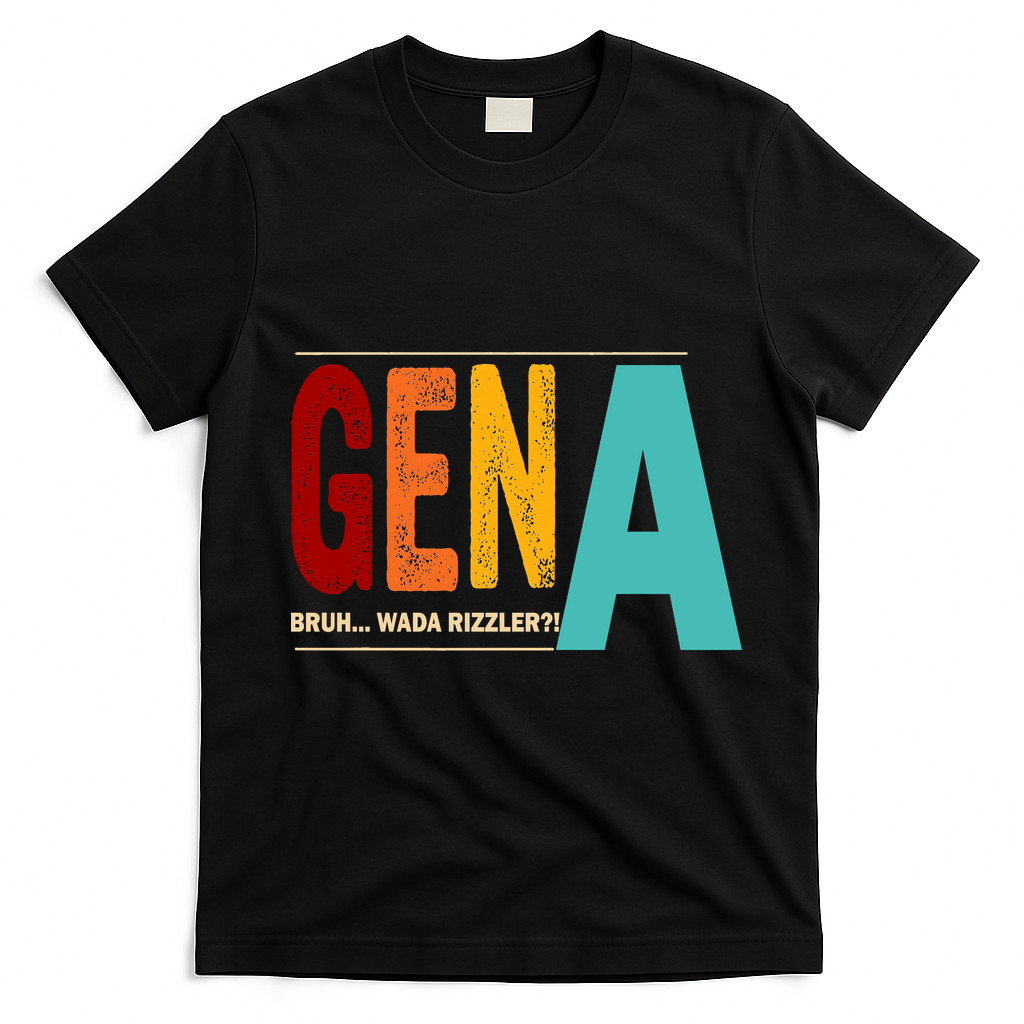 Gena Gen Bruh Wada Rizzler T-Shirt - Black